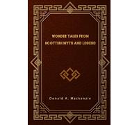 Wonder Tales from Scottish Myth and Legend