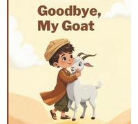Wonder Tales Goodbye, My Goat (Tascabile)