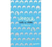 Wonder. Tutte le storie