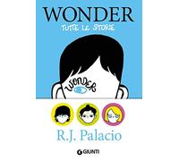 Wonder. Tutte le storie