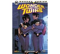 Wonder Twins N° 1 - Attivazione! - Wonder Comics Collection - Panini Comics - ITALIANO