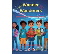 Wonder Wanderers: Extraordinary Tales of Imagination