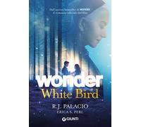 Wonder. White bird. Ediz Italiana