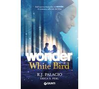 Wonder. White bird. Ediz Italiana