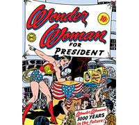 Wonder Woman for President 60 x 80 cm Stampa su Tela, Multicolore