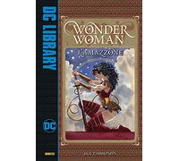 Wonder Woman - L'Amazzone - DC Library - Panini Comics - ITALIANO #MYCOMICS