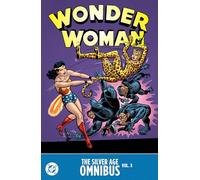 Wonder Woman: The Silver Age Omnibus Vol. 3