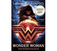 Wonder Woman: Warbringer AUTOGRAPHED by Leigh Bardugo (SIGNED BOOK) Available 8/29/17 w/FREE Autograph Authenticity Card