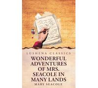 Wonderful Adventures of Mrs. Seacole in Many Lands