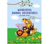 Wonderful Animal Adventures: Coloring Book