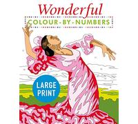 Wonderful Colour by Numbers Large P: Easy to Read