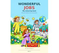 Wonderful Jobs: Find out more about unique jobs while you colour