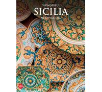Wonderful Sicilia meravigliosa. Ediz. a colori - Zanella Massimo