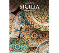 Wonderful Sicilia meravigliosa. Ediz. a colori
