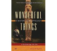Jason Thompson Wonderful Things: A History of Egyptology 2 (Tascabile)