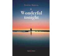 Wonderful tonight. Ediz. italiana