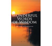 Wonderful Words of Wisdom: 365 Days of Inspiration