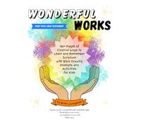 Wonderful Works: 100+ Pages of Creative Ways to Learn and Remember Scripture for Kids: Part Two: New Testament