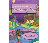 Wonderful World Fantasy Fae Activity Book: Activity book for adults | 7x10 inches, 105 pages | 18 puzzles, 30 coloring pages…gift for vacations, holidays, and relaxation