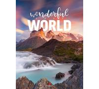 Wonderful World Kalender 2027 | Bildgewaltiger Landschafts-Kalender im großen Hochformat (50x66 cm) | Globetrotter:innen & Naturliebhaber:innen