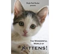Wonderful World of Kittens, The [DVD] [Region 0] [NTSC]