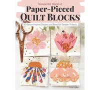 Liza Taylor Wonderful World of Paper-Pieced Quilt Blocks (Tascabile)