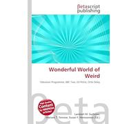 Wonderful World of Weird: Television Programme, BBC Two, Ed Petrie, Ortis Deley