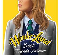 WONDERLAND 5 BEST FRIENDS FORE