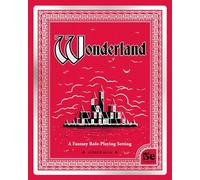 Wonderland: A Fantasy Role Playing Setting