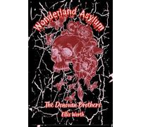 Wonderland Asylum:The Donovan Brothers Vol. 1 Special Edition: A Dark Why Choose Romance With a Curvy FMC And Unhinged Masked Men