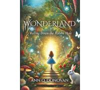 Wonderland: Falling Down the Rabbit Hole: 1