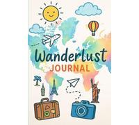 WONDERLUST JOURNAL: "Track, Sketch & Dream Your Way Around the World"
