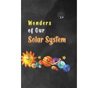Wonders Of Our Solar System