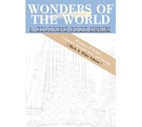 Wonders of the World A Coloring Book Series (Black & White Edition): Wonders of Winter: A Journey through Snow and Serenity (Black & White Edition)