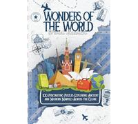 Wonders of the World Word Search: 100 Fascinating Puzzles Exploring Ancient and Modern Marvels Across the Globe