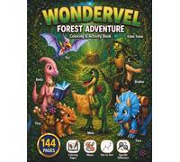 WonderVel Forest Adventure: Coloring & Activity Book for Kids: Mazes, Dot-to-Dot, Spot the Difference, and Fun Games with Dino Friends