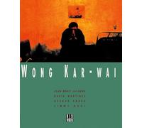 Wong Kar Wai Wong Kar-Wai Wong Kar Wai (Tascabile)