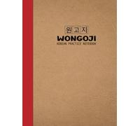 Wongoji, Korean Practice Notebook: Essay Handwriting Writing Exercise Book for Student, Hangul Manuscript Paper