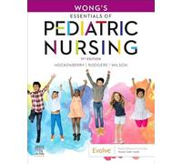 Wong's Essentials of Pediatric Nursing