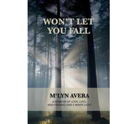 Won't Let You Fall: A Memoir