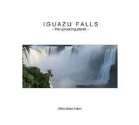 Woo-Seoc Hann Iguazu Falls (Copertina rigida)
