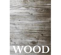 WOOD: A Decorative Coffee Table Book with Rustic Wood Grain Aesthetic | Hardcover Display Piece for Modern Farmhouse, Japandi & Neutral Home Decor Styling - 400 Lined Interior Pages