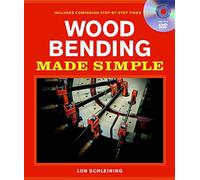 Wood Bending Made Simple