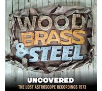 Wood, Brass & Steel - Uncovered