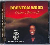 Wood, Brenton - Better Believe It