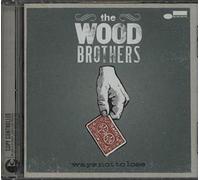 Wood Brothers,the - Ways Not to Lose