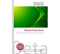 Wood-Fired Oven: Oven, Wood Fuel, Cooking, Masonry Oven, Adobe, Cob