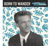 Wood Jack - Born to Wander / So Sad