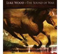 Wood, Luke - Sound of War