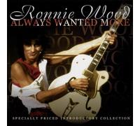 Wood,Ronnie - Always Wanted More